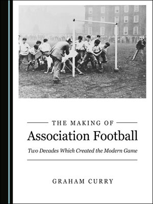 cover image of The Making of Association Football